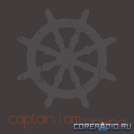 Captain, I Am Sinking - Captain, I Am Sinking [EP] (2012)